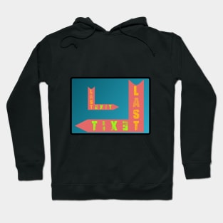 last exit Hoodie